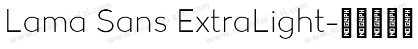 Lama Sans ExtraLight字体转换